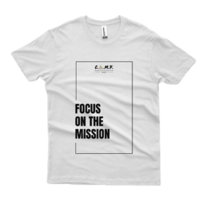 T-Shirt | Focus on the Mission