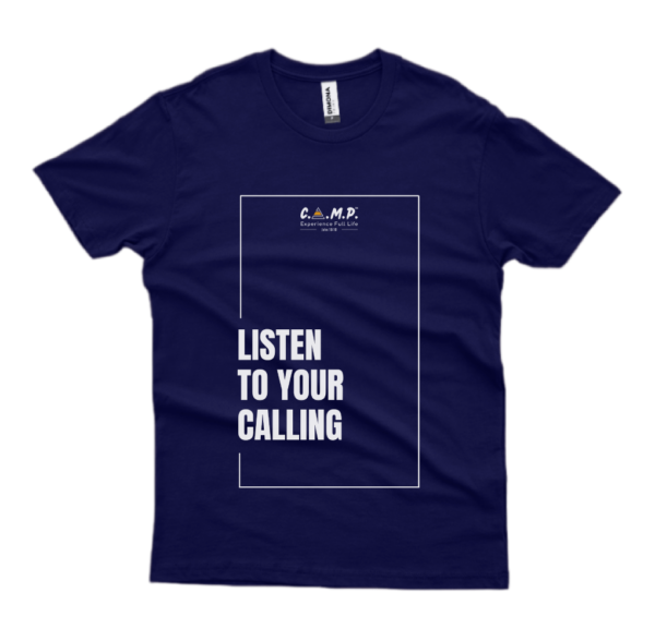 T-Shirt | Listen to your Calling - Image 3