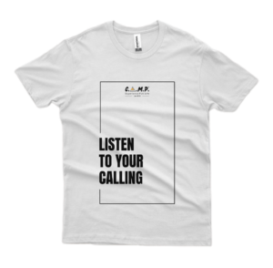 T-Shirt | Listen to your Calling