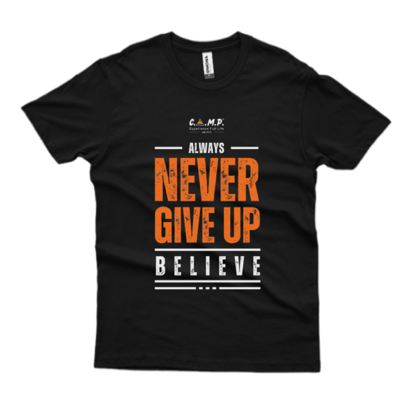 T-Shirt | Never Give Up - Image 4