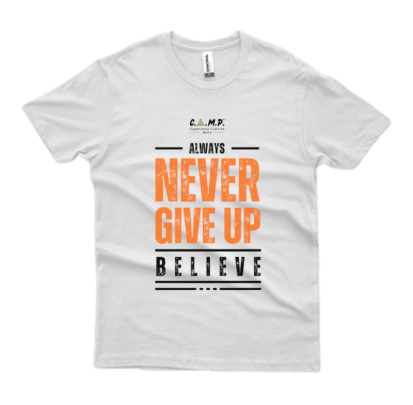 T-Shirt | Never Give Up